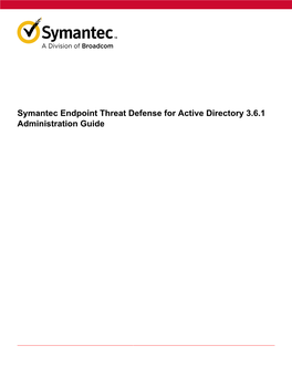 Symantec Endpoint Threat Defense for Active Directory 3.6.1 Administration Guide