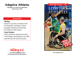 Adaptive Athletes LEVELED BOOK • Z a Reading A–Z Level Z1 Leveled Book Word Count: 1,910 Adaptive Athletes