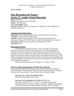 Dan Rostenkowski Papers Series 13: Audio-Visual Materials