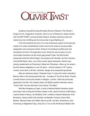 OLIVER TWIST, Turning Charles Dickens’ Timeless Adventure About an Orphan Boy Into a Thrilling and Humorous Tale of Good Fighting Evil