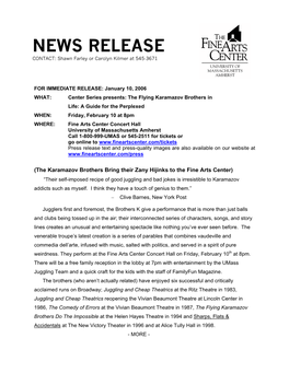 NEWS RELEASE CONTACT: Shawn Farley Or Carolyn Kilmer at 545-3671