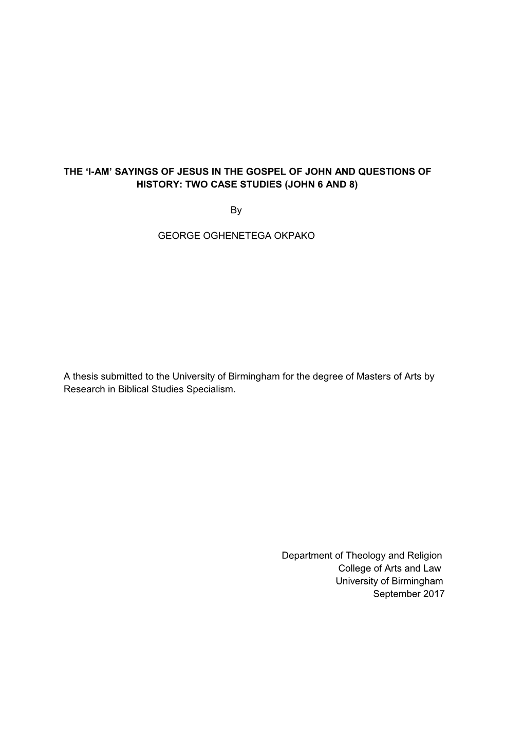 'I-Am' Sayings of Jesus in the Gospel of John and Questions of History