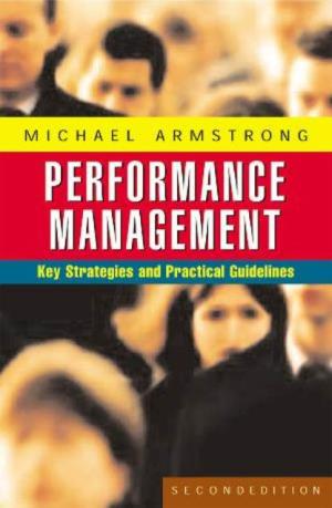Performance Management : Key Strategies and Practical Guideline