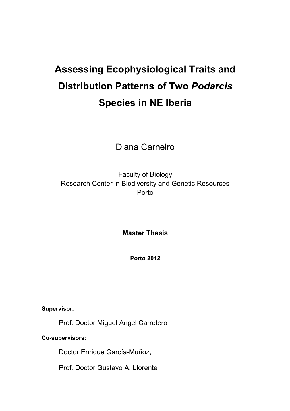 Assessing Ecophysiological Traits and Distribution Patterns of Two Podarcis Species in NE Iberia