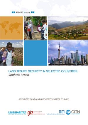 LAND TENURE SECURITY in SELECTED COUNTRIES: Synthesis Report
