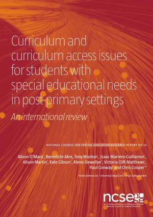 Curriculum and Curriculum Access Issues for Students with Special Educational Needs in Post-Primary Settings an International Review