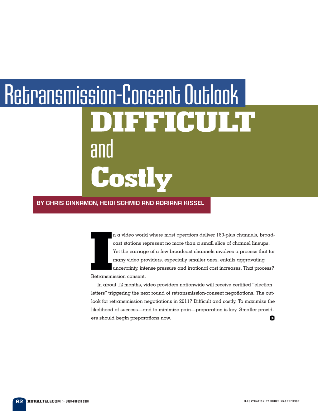 Retransmission-Consent Outlook DIFFICULT and Costly