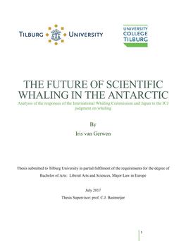 THE FUTURE of SCIENTIFIC WHALING in the ANTARCTIC Analysis of the Responses of the International Whaling Commission and Japan to the ICJ Judgment on Whaling