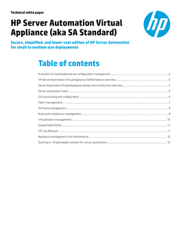 HP Server Automation Virtual Appliance (Aka SA Standard) Secure, Simplified, and Lower-Cost Edition of HP Server Automation for Small to Medium Size Deployments
