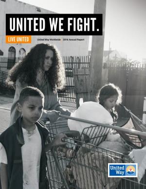 United Way Worldwide 2016 Annual Report UNITED WE WIN