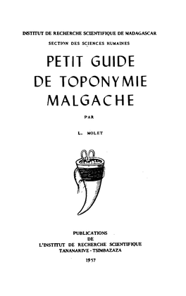 PETIT GUIDE DE TOPONYMIE MALGACHE Etc., Renvoient À Des Mots Dont L'initiale Est P...• K...• Etc