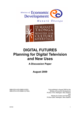 DIGITAL FUTURES Planning for Digital Television and New Uses a Discussion Paper