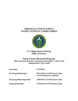 Early Career Research Program DOE National Laboratory Announcement Number: LAB 14-1170 Announcement Type: Initial