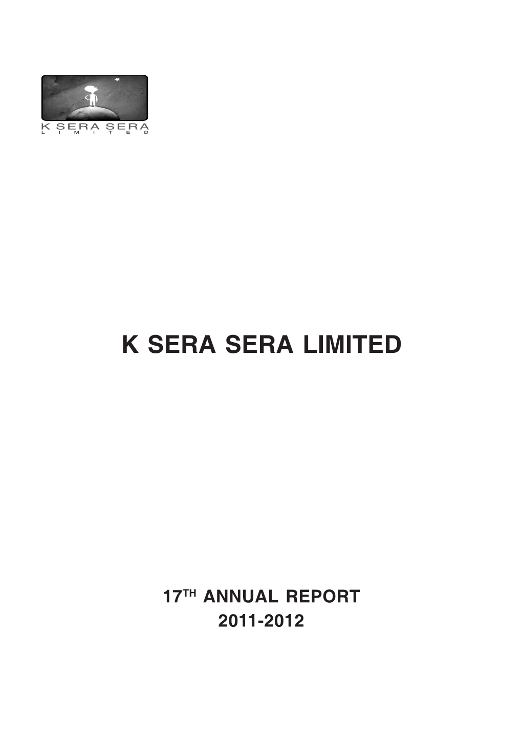 K Sera Sera Limited