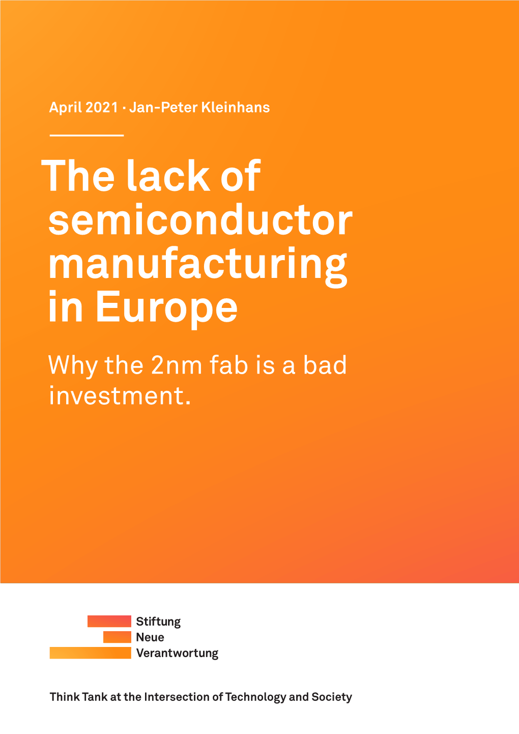 The Lack of Semiconductor Manufacturing in Europe Why the 2Nm Fab Is a Bad Investment