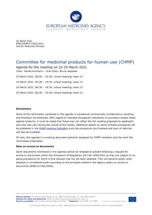 (CHMP) Agenda for the Meeting on 22-25 March 2021 Chair: Harald Enzmann – Vice-Chair: Bruno Sepodes