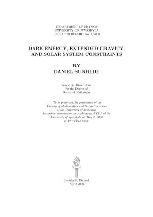 Dark Energy, Extended Gravity, and Solar System Constraints