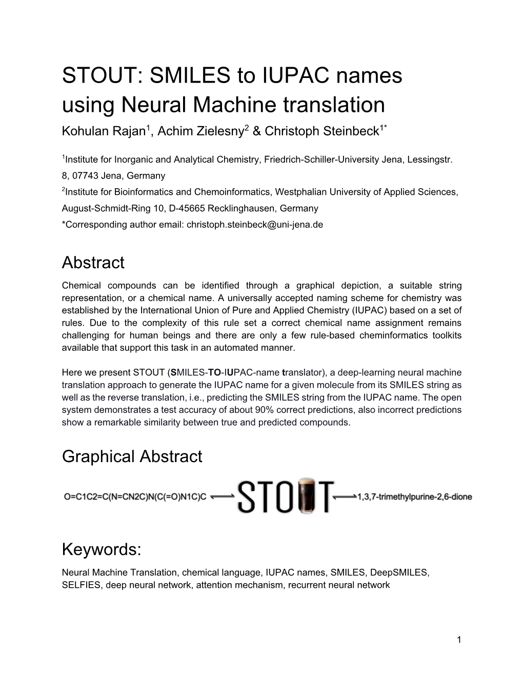 STOUT: SMILES to IUPAC Names Using Neural Machine Translation Kohulan Rajan1, Achim Zielesny2 & Christoph Steinbeck1*