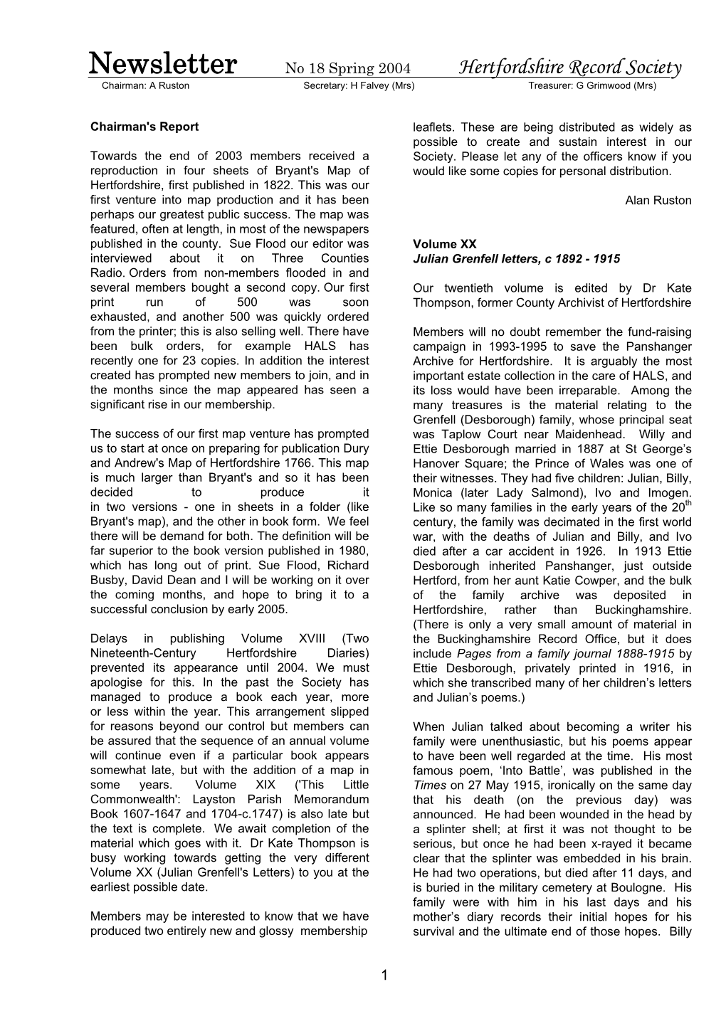 Newsletter No 18 Spring 2004 Hertfordshire Record Society Chairman: a Ruston Secretary: H Falvey (Mrs) Treasurer: G Grimwood (Mrs)