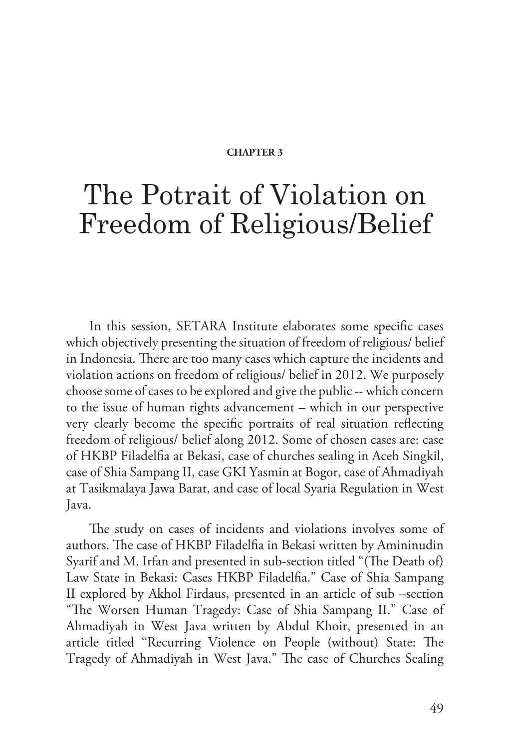 The Potrait of Violation on Freedom of Religious/Belief