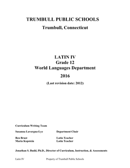 Trumbull, Connecticut LATIN IV Grade 12 World Languages Department 2016