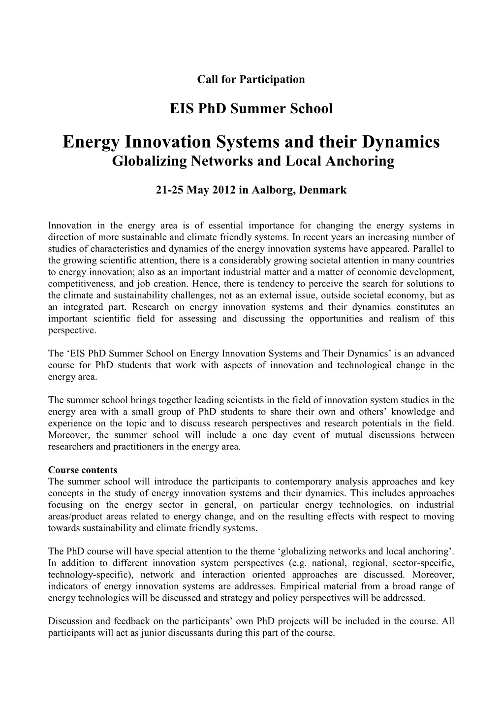 Energy Innovation Systems and Their Dynamics Globalizing Networks and Local Anchoring