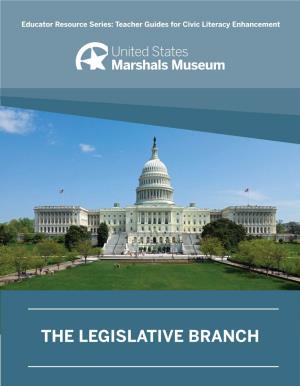 The Legislative Branch the Legislative Branch