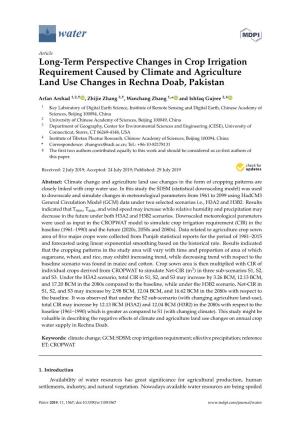 Long-Term Perspective Changes in Crop Irrigation Requirement Caused by Climate and Agriculture Land Use Changes in Rechna Doab, Pakistan
