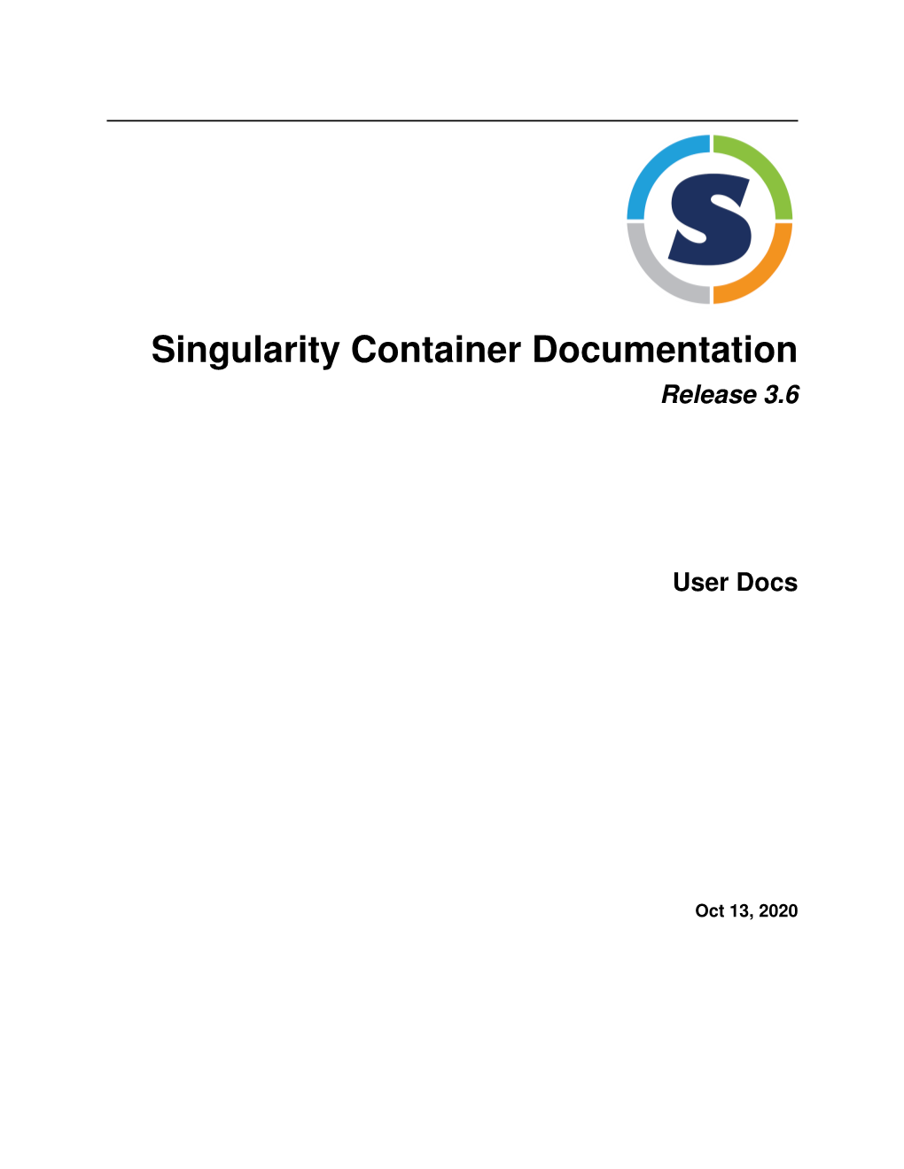 Singularity Container Documentation Release 3.6