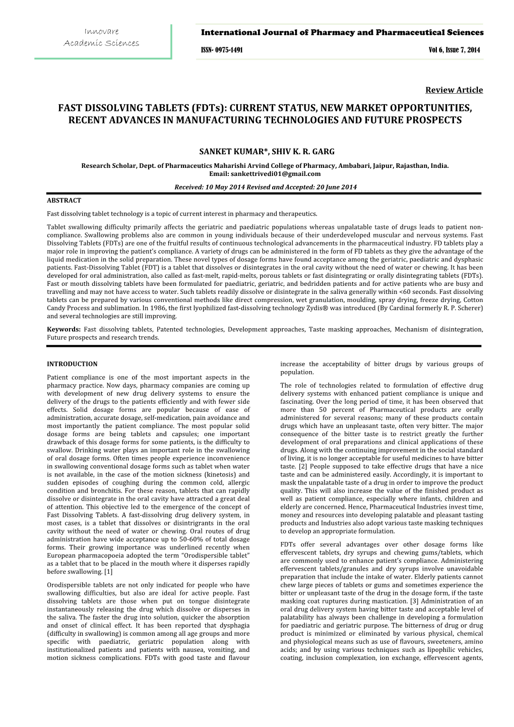 FAST DISSOLVING TABLETS (Fdts): CURRENT STATUS, NEW MARKET OPPORTUNITIES, RECENT ADVANCES in MANUFACTURING TECHNOLOGIES and FUTURE PROSPECTS