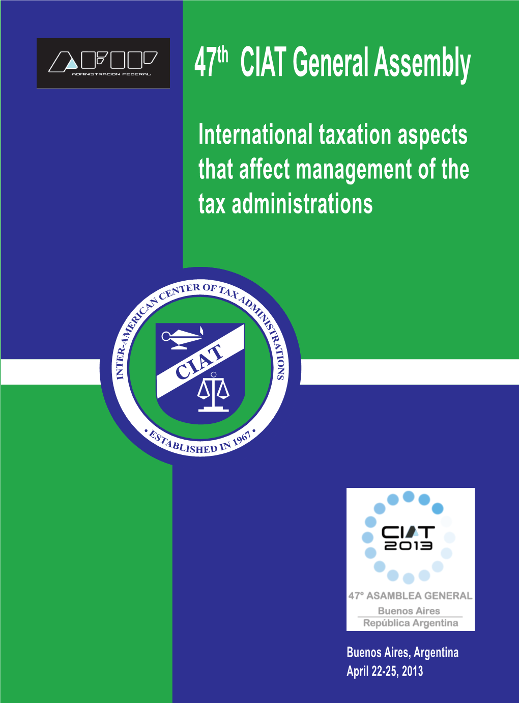 47Th CIAT General Assembly International Taxation Aspects That