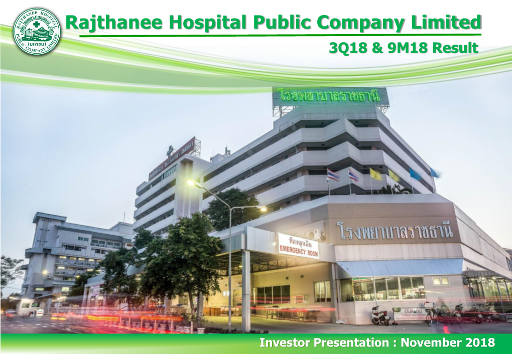Rajthanee Hospital Public Company Limited 3Q18 & 9M18 Result