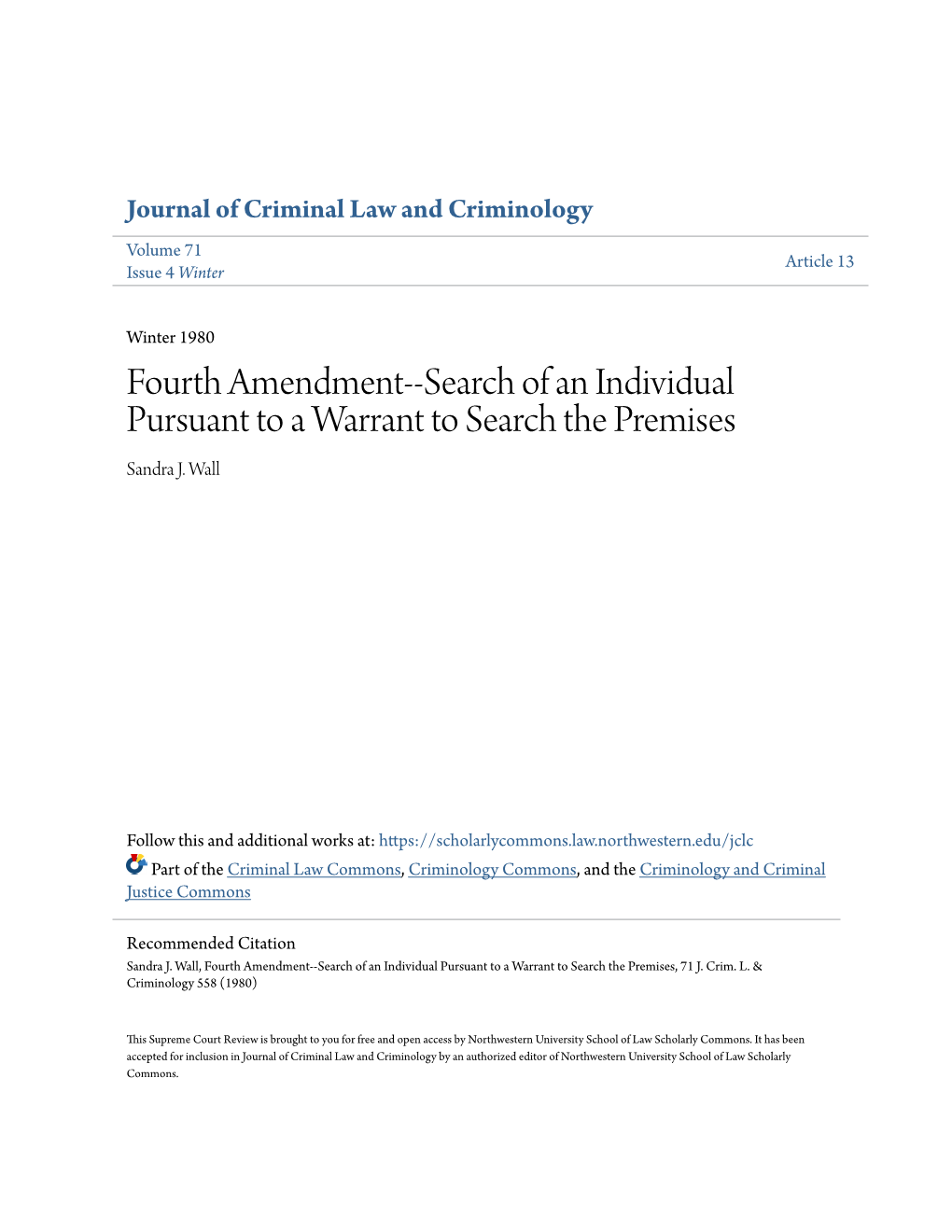 Fourth Amendment--Search of an Individual Pursuant to a Warrant to Search the Premises Sandra J