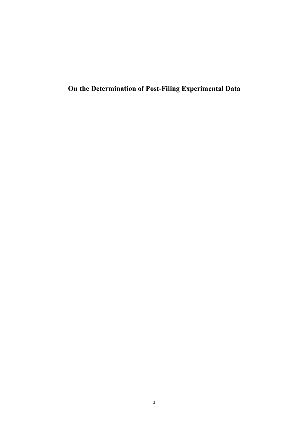 On the Determination of Post-Filing Experimental Data