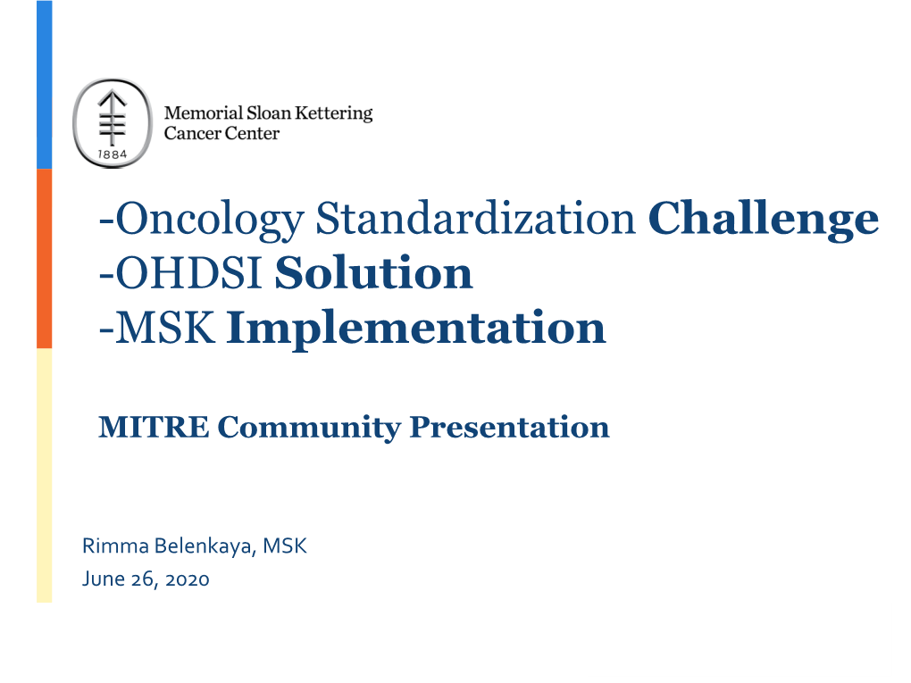 Oncology Standardization Challenge -OHDSI Solution -MSK Implementation