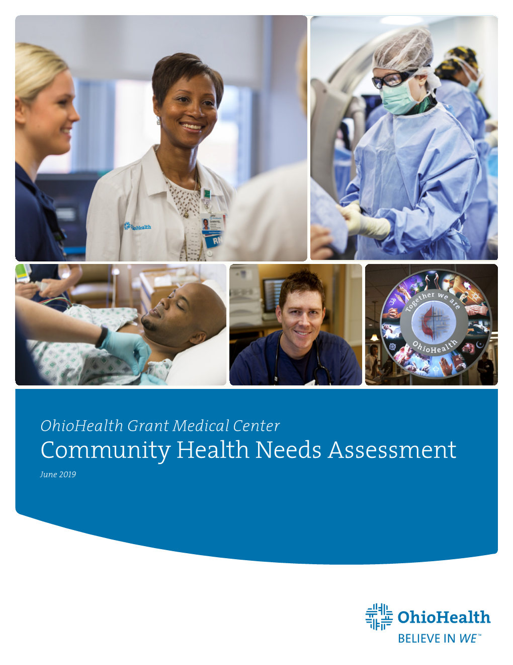 Ohiohealth Grant Medical Center Community Health Needs Assessment June 2019 Ohiohealth Grant Medical Center