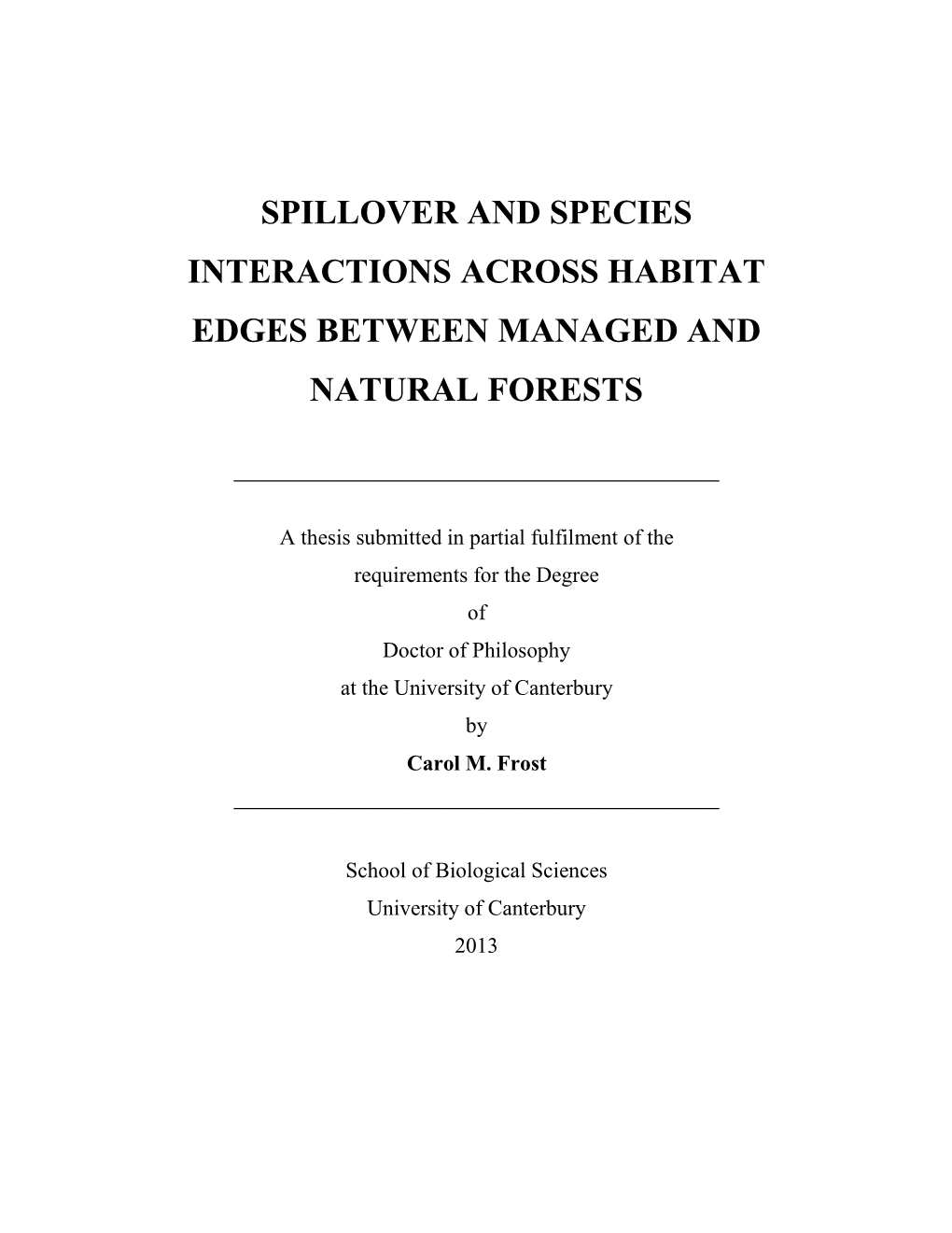 Spillover and Species Interactions Across Habitat Edges Between Managed and Natural Forests