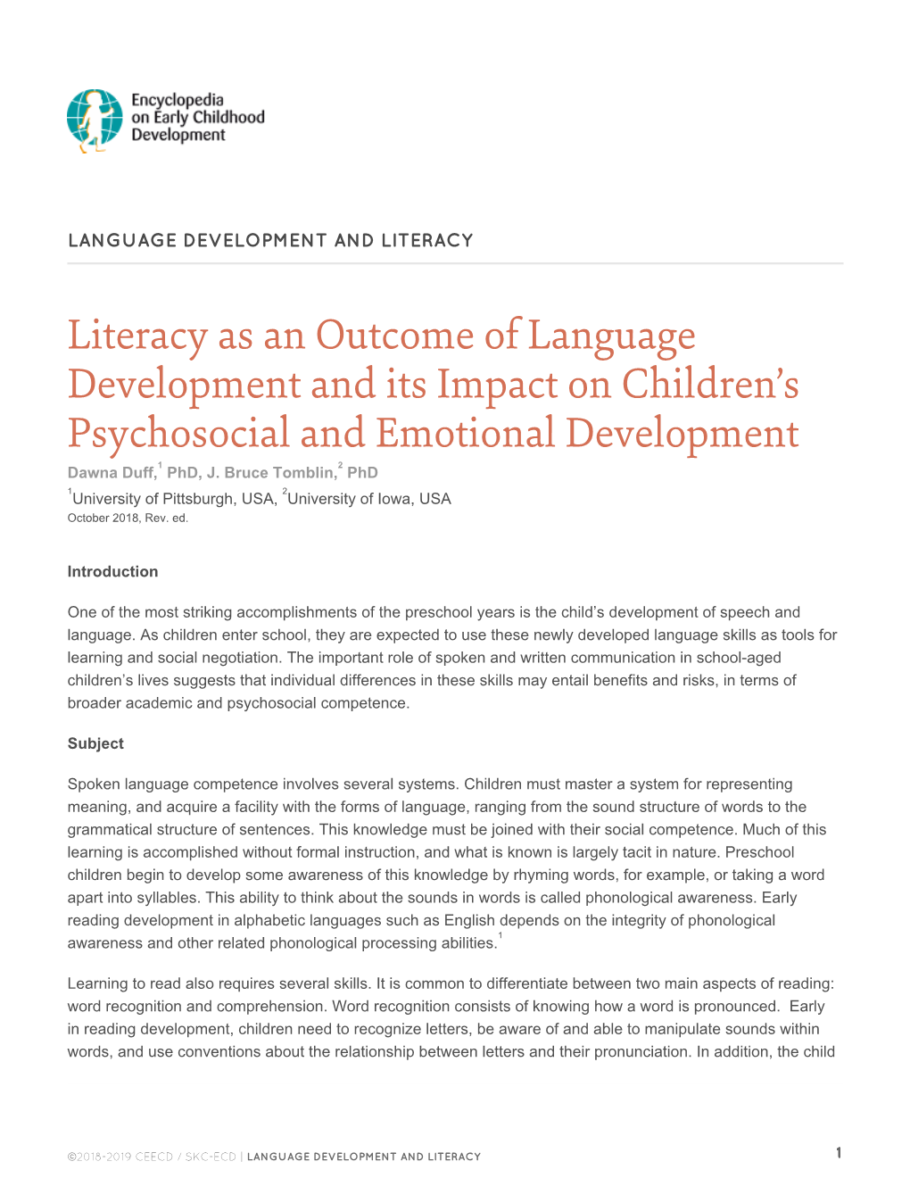 Literacy As an Outcome of Language Development and Its Impact on Children’S Psychosocial and Emotional Development 1 2 Dawna Duff, Phd, J