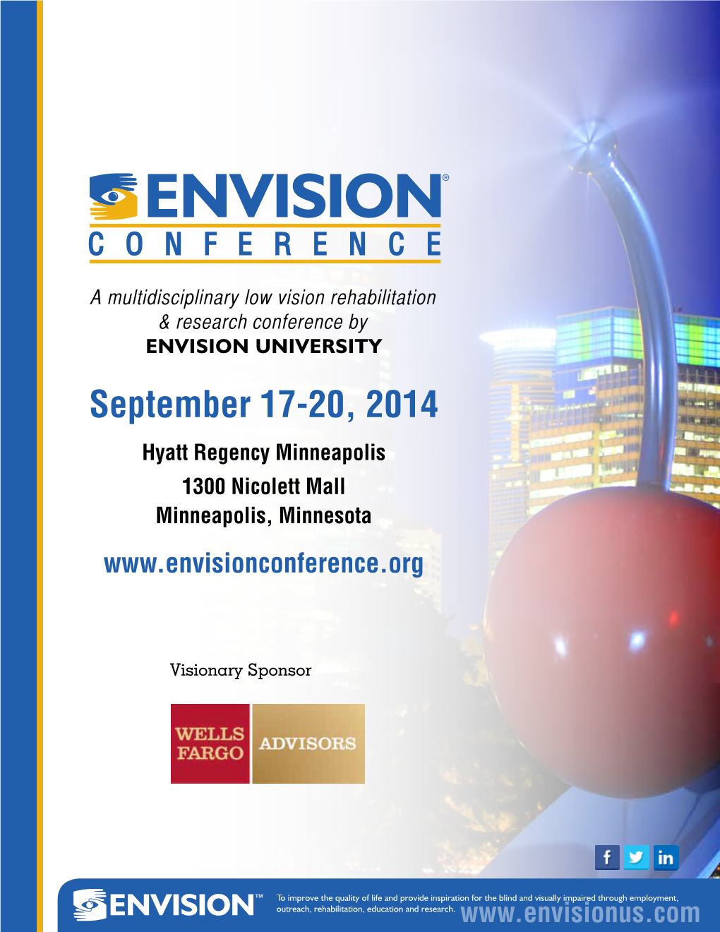 September 17-20, 2014 Hyatt Regency Minneapolis 1300 Nicolett Mall Minneapolis, Minnesota