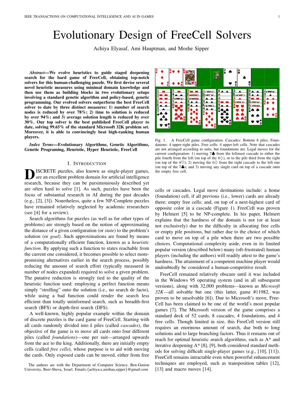 Evolutionary Design of Freecell Solvers Achiya Elyasaf, Ami Hauptman, and Moshe Sipper