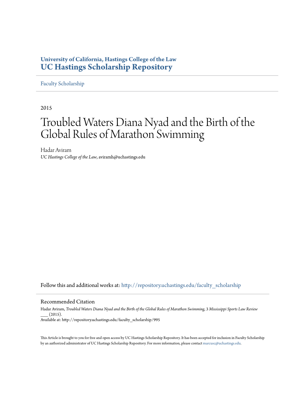 Troubled Waters Diana Nyad and the Birth of the Global Rules of Marathon Swimming Hadar Aviram UC Hastings College of the Law, Aviramh@Uchastings.Edu