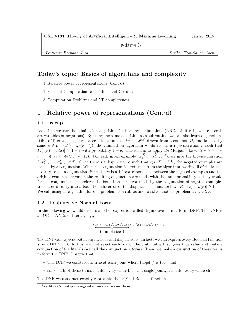 Lecture 3 Today's Topic: Basics of Algorithms and Complexity 1