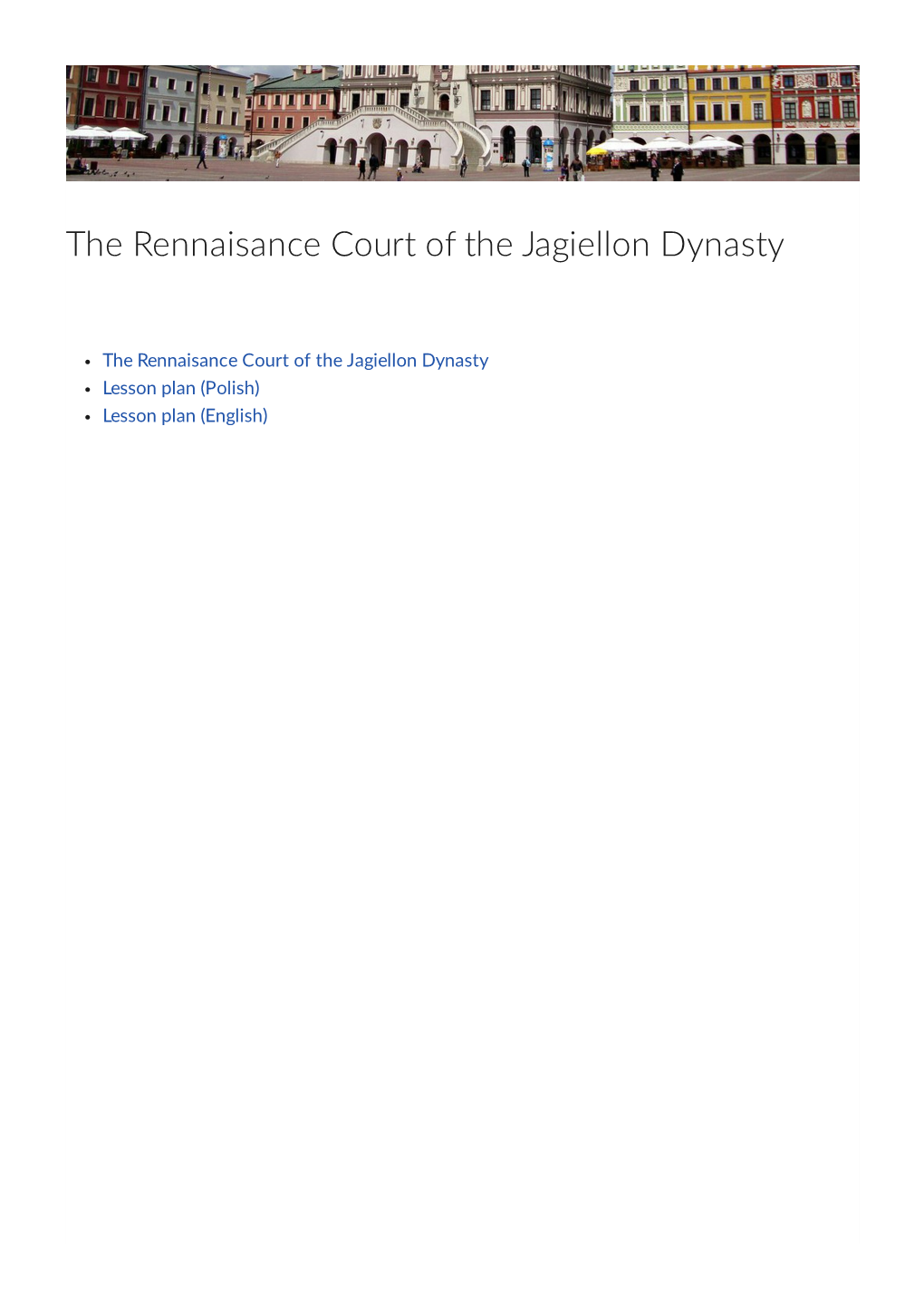 The Rennaisance Court of the Jagiellon Dynasty