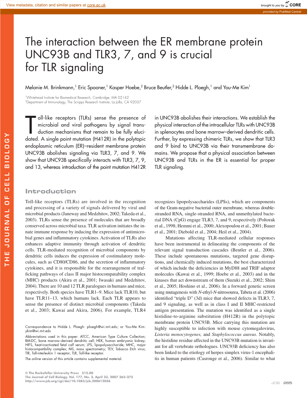 The Interaction Between the ER Membrane Protein UNC93B And