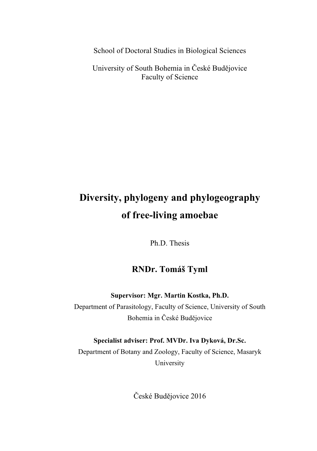 Diversity, Phylogeny and Phylogeography of Free-Living Amoebae