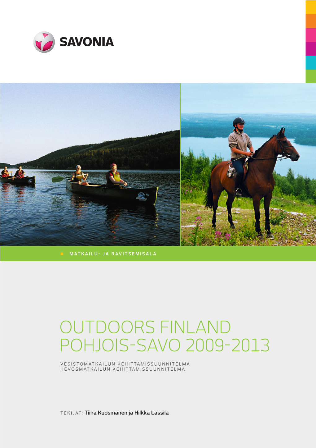 Outdoors Finland Pohjois-Savo 2009-2013