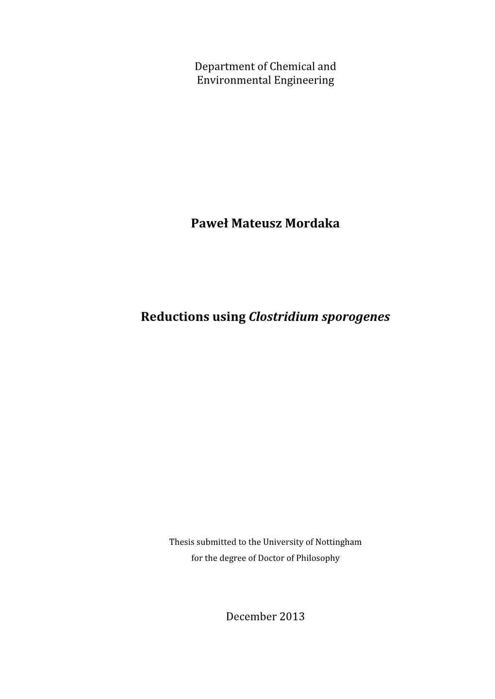 Paweł Mateusz Mordaka Reductions Using Clostridium Sporogenes