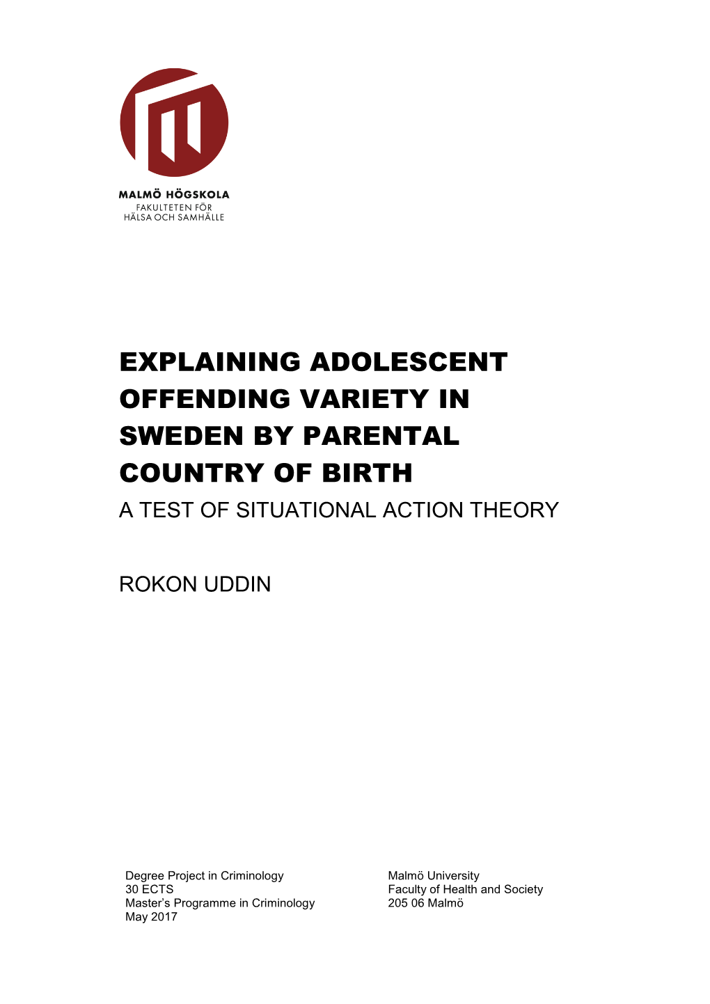 Explaining Adolescent Offending Variety in Sweden by Parental Country of Birth a Test of Situational Action Theory