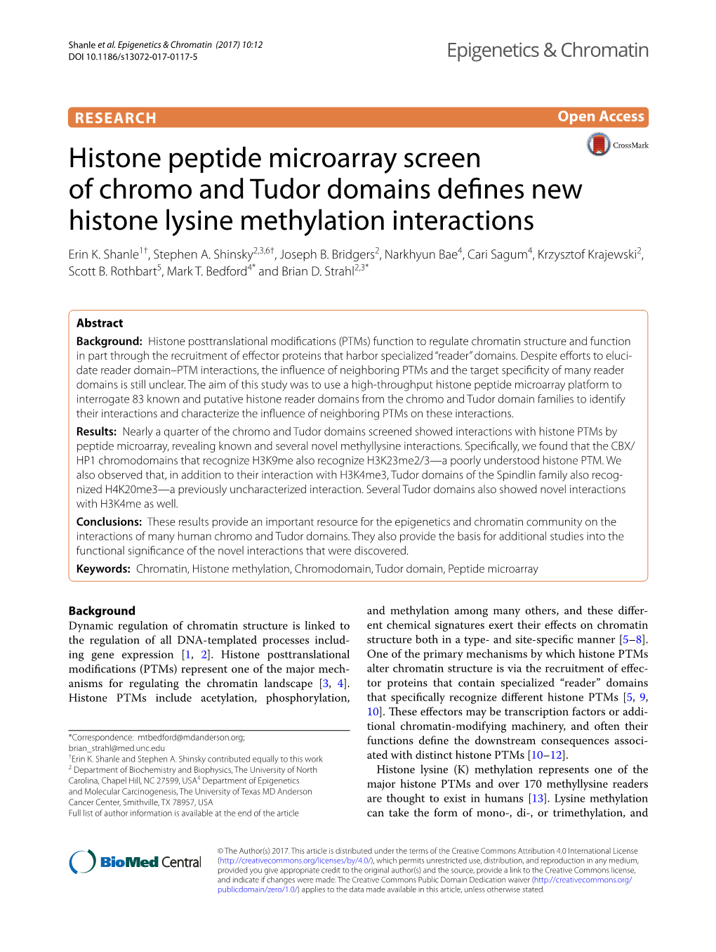 Histone Peptide Microarray Screen of Chromo and Tudor Domains Defines New Histone Lysine Methylation Interactions Erin K