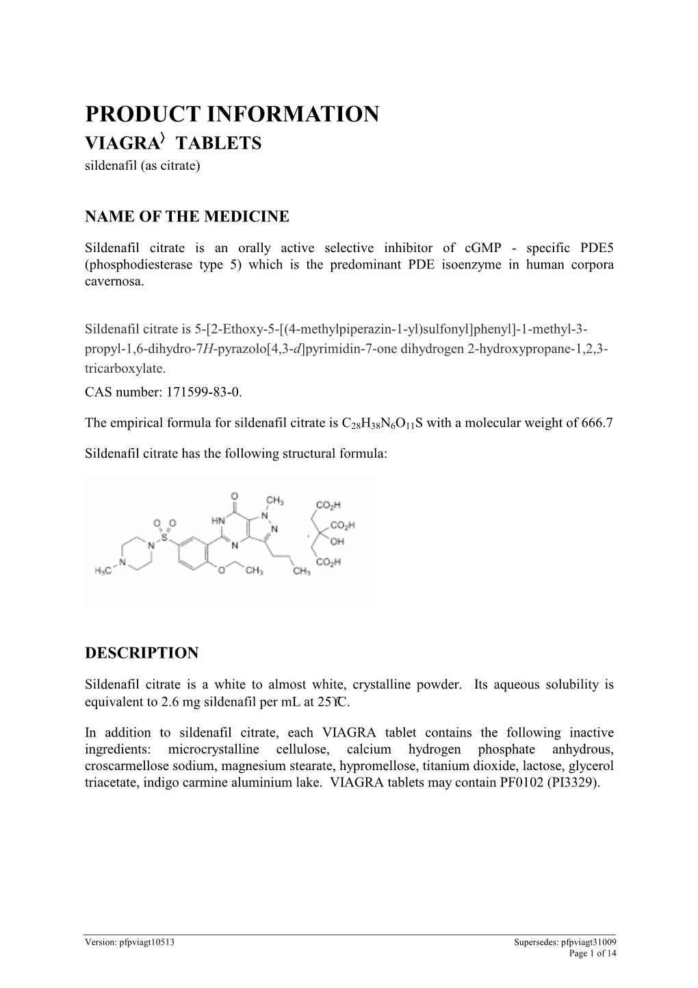 PRODUCT INFORMATION VIAGRAÒ TABLETS Sildenafil (As Citrate)